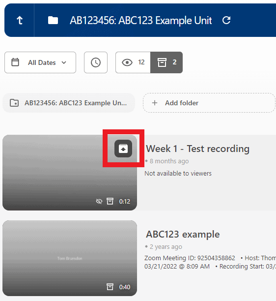 Restore from archive icon highlighted in recording preview